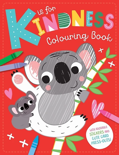 K is for Kindness Colouring Book, K is for Kindness 24 Page