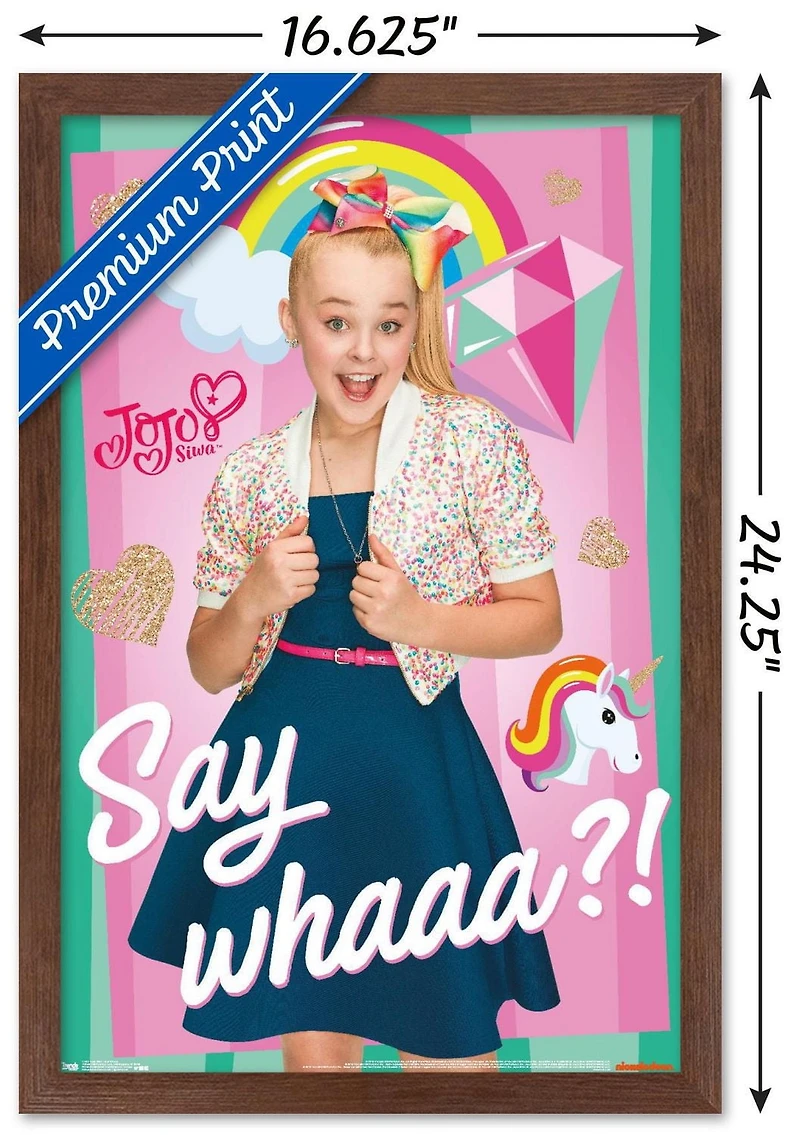 JoJo Siwa - Say Whaa Wall Poster, 22.375" x 34"