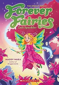 Zali Sparkles (Forever Fairies #4)