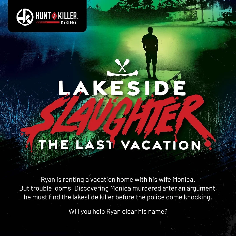 Hunt A Killer : Lakeside Slaughter, jeu de mystère de meurtre interactif, conçu pour les 14 ans et plus Jeu de mystère de meurtre