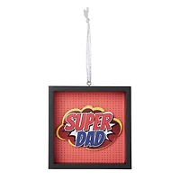 Holiday Time Super Dad Ornament