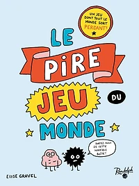 Le Pire Jeu du Monde - Jeu de Société - Randolph Un jeu dont tout le monde sort perdant!