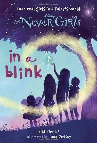 Never Girls #1: in a Blink (Disney: the Never Girls)