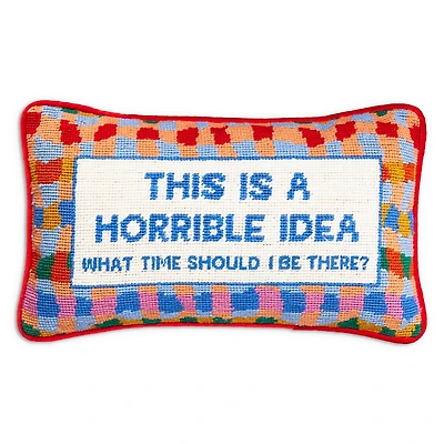 Furbish Studio Horrible Idea Needlepoint Decorative Pillow