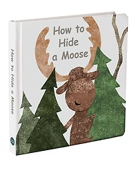 Mary Meyer How to Hide a Moose Book - Ages 0+