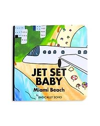 Basically Soho Jet Set Baby Book, Miami Beach Edition - Ages 0+