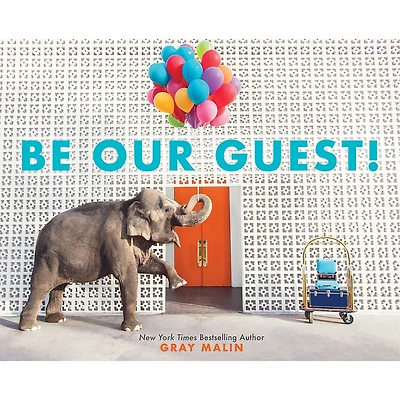Gray Malin Be Our Guest! Children's Picture Book