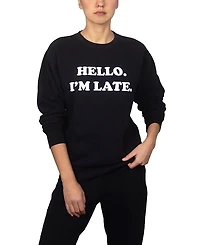 Departure Hello I'm Late Sweatshirt