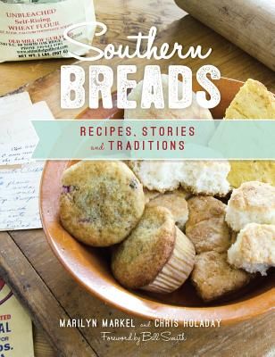 Southern Breads: Recipes, Stories and Traditions