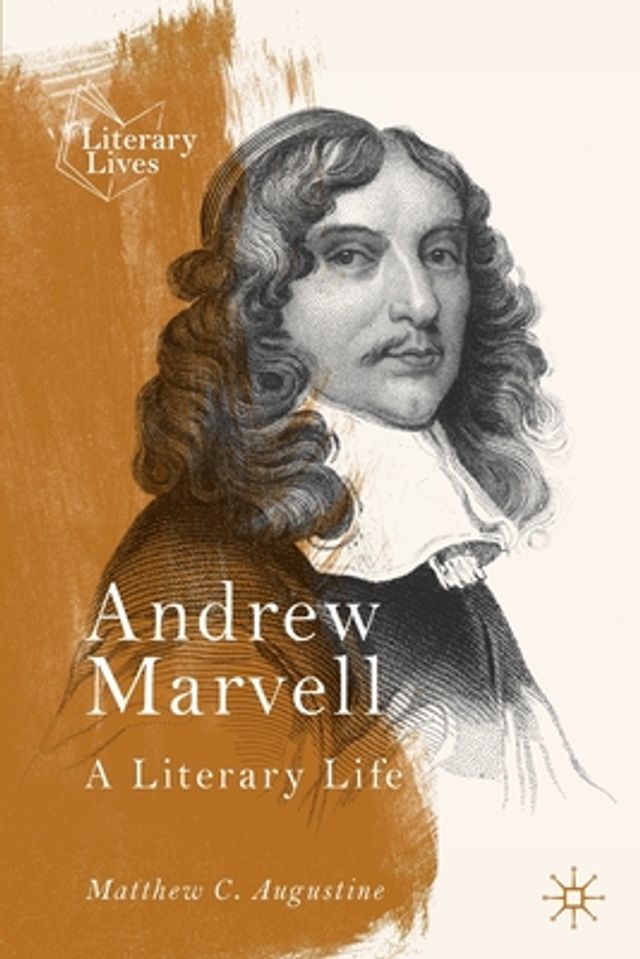 Andrew Marvell: A Literary Life