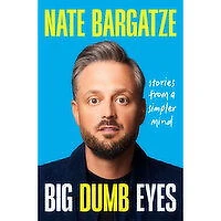 Big - Dumb Eyes: Stories From A Simpler Mind, 1 Each