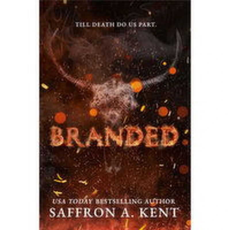 Branded - By Saffron A. Kent - Till Death Do Us Part, 1 Each