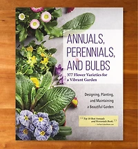 Annuals, Perennials, and Bulbs