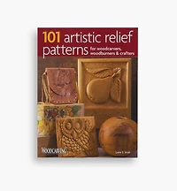 101 Artistic Relief Patterns for Woodcarvers, Woodburners & Crafters