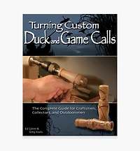 Turning Custom Duck and Game Calls