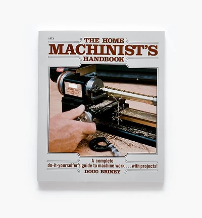 The Home Machinist's Handbook