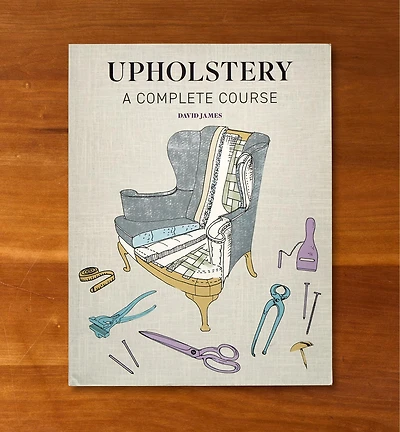 Upholstery – A Complete Course