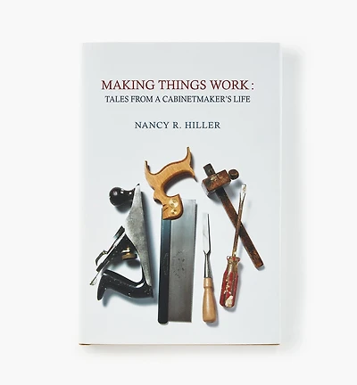 Making Things Work – Tales from a Cabinetmaker's Life