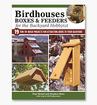 Birdhouses, Boxes & Feeders for the Backyard Hobbyist