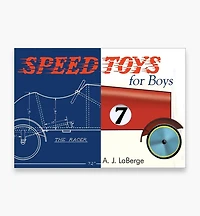 Speed Toys for Boys (and for Girls, Too)