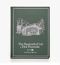 The Handcrafted Life of Dick Proenneke