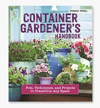 Container Gardener's Handbook