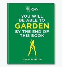 You Will Be Able to Garden By the End of This Book