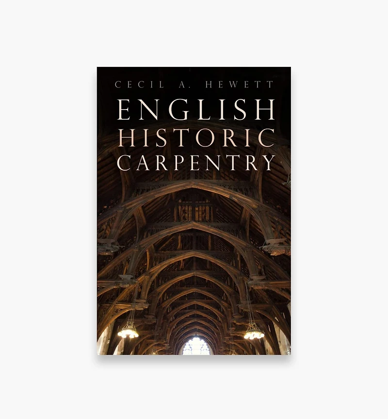 English Historic Carpentry