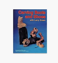 Carving Boots and Shoes with Larry Green