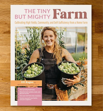The Tiny But Mighty Farm