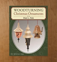 Woodturning Christmas Ornaments with Dale L. Nish