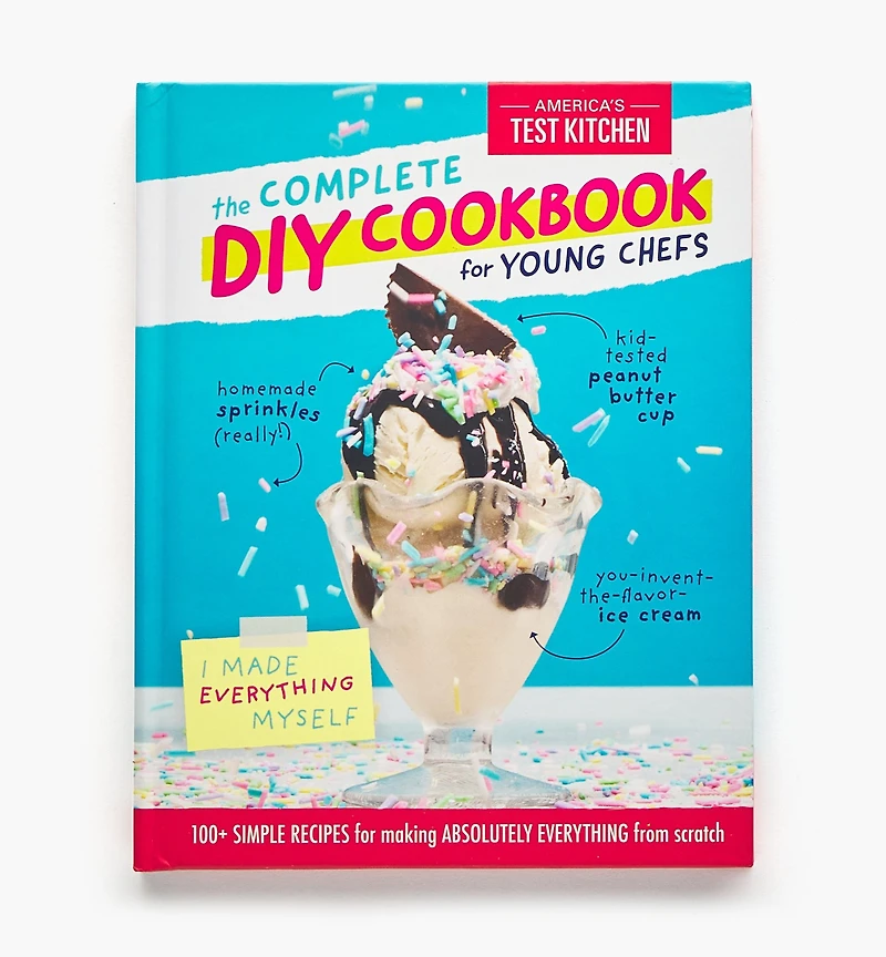 The Complete DIY Cookbook for Young Chefs