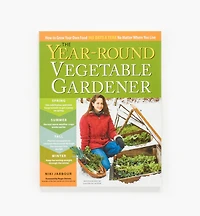 The Year-Round Vegetable Gardener