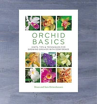 Orchid Basics – Hints, Tips & Techniques for Growing Orchids with Confidence