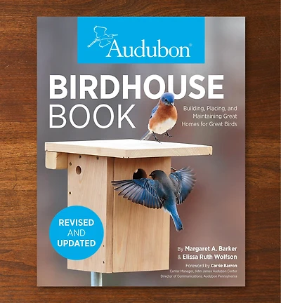 Audubon Birdhouse Book, Revised and Updated