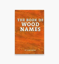 The Book of Wood Names