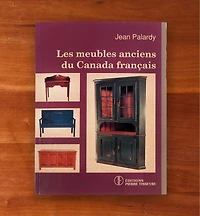 Les meubles anciens du Canada français