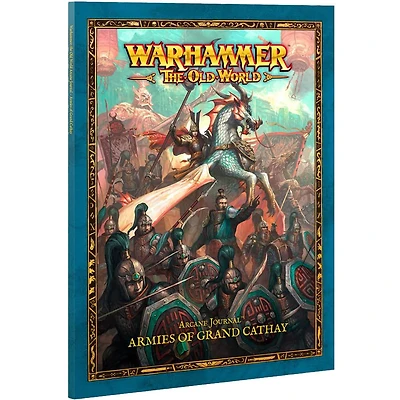 Warhammer: The Old World - Arcane Journal: Armies of Grand Cathay