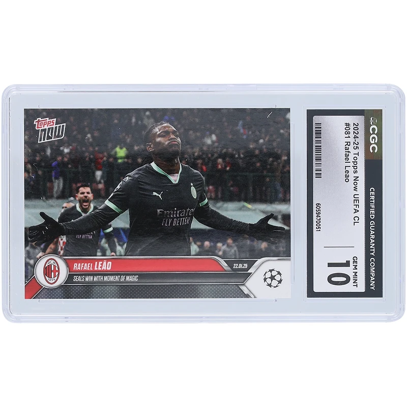 Rafael Leão AC Milan 2025 Topps Now Seals Win With Moment of Magic #81 CGC Authenticated 10 Card