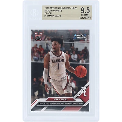 Mark Sears Alabama Crimson Tide 2025 Bowman University Now March Madness Black #14 BGS Authenticated 9.5 Card