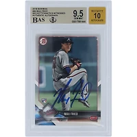 Max Fried Atlanta Braves Autographed 2018 Bowman #90 Beckett Fanatics Witnessed Authenticated /10 Rookie Card