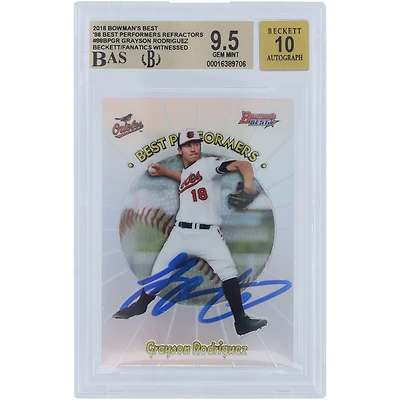 Carte autographiée 9,5/10 des meilleurs 98 meilleurs interprètes de Bowman's 2018 de Grayson Rodriguez Baltimore Orioles Refractors #98BP-GR Beckett Fanatics Witnessed Authenticated