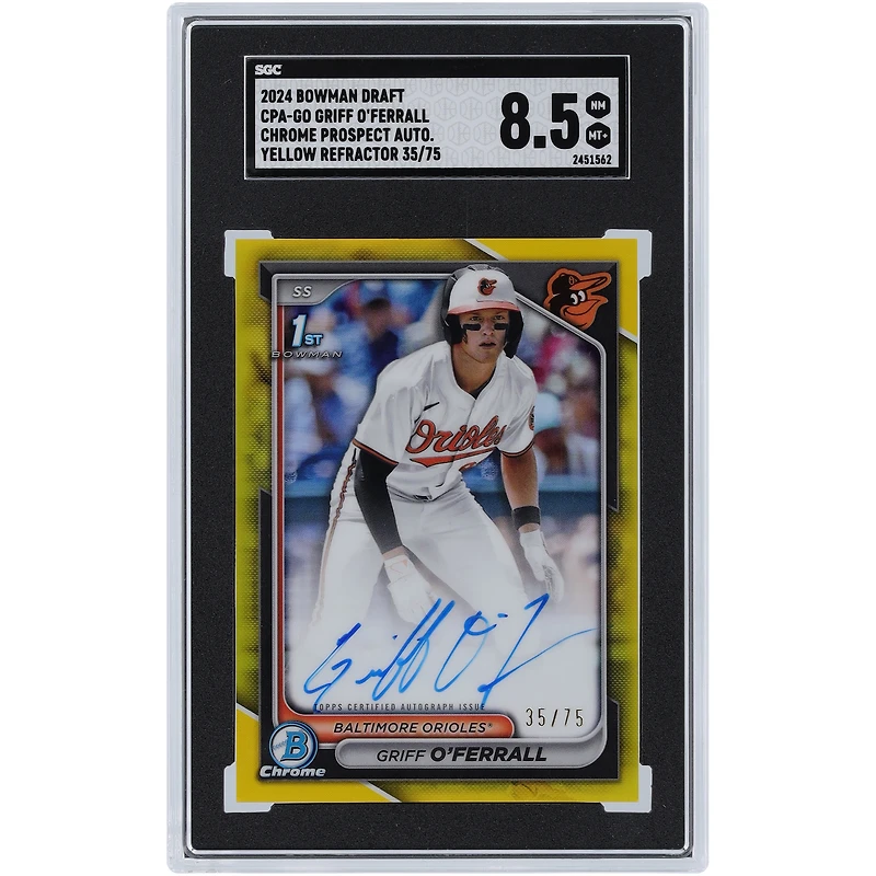 Griff O'Ferrall Baltimore Orioles Autographié 2024 Bowman Draft 1er Bowman Chrome Prospect Yellow Refractor #CPA-GO #35/75 SGC Authentifié 8.5 Carte