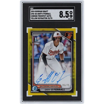 Griff O'Ferrall Baltimore Orioles Autographié 2024 Bowman Draft 1er Bowman Chrome Prospect Yellow Refractor #CPA-GO #35/75 SGC Authentifié 8.5 Carte