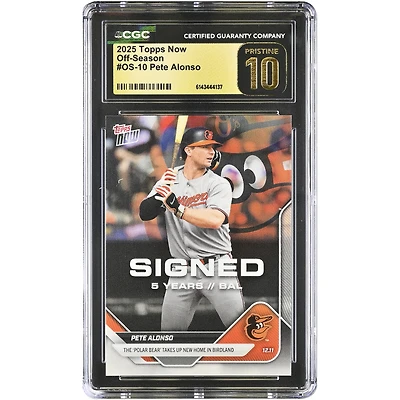 Pete Alonso Baltimore Orioles 2025 Topps Now The Polar Bear Takes Up New Home in Birdland #OS-10 CGC Authenticated PRISTINE 10 Card