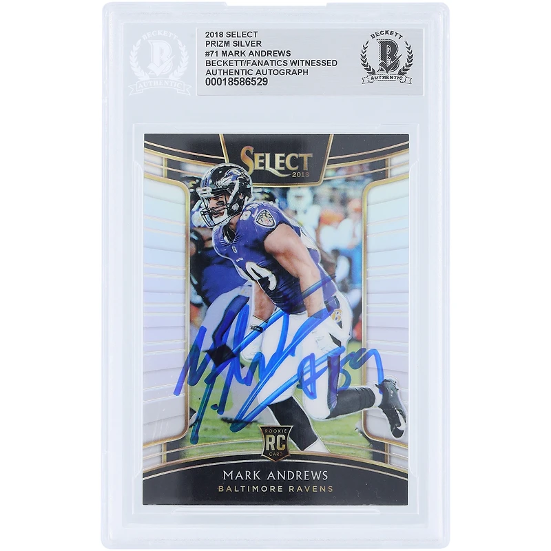 Mark Andrews Baltimore Ravens Autographed 2018 Panini Select Silver Prizm #71 Beckett Fanatics Witnessed Authenticated Rookie Card