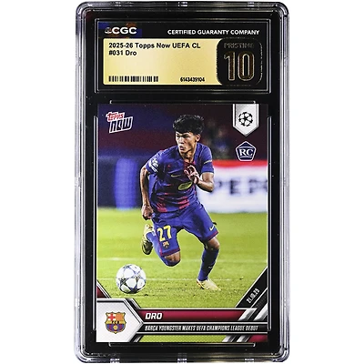 Dro Fernández Barcelona 2025-26 Topps Now UEFA CL Barça’s Youngest Player Makes UEFA Champions League Debut #31 CGC Authenticated PRISTINE 10 Rookie Card
