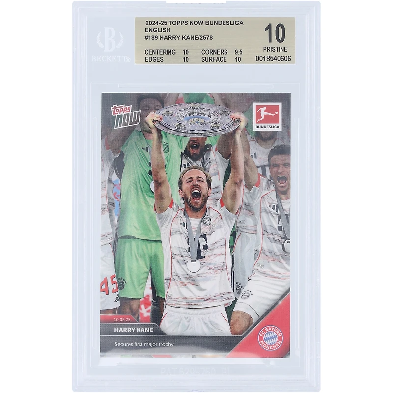 Harry Kane Bayern Munich 2025 Topps Now Secures First Major Trophy #189 BGS Authenticated 10 Card - 10,9.5,10,10 Subgrades