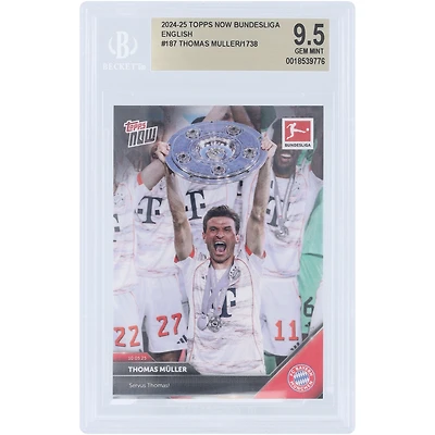 Thomas Muller Bayern Munich 2025 Topps Now Servus Thomas! #187 BGS Authenticated 9.5 Card 