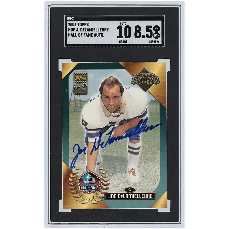 Carte autographiée 2003 Topps HOF Classe de 2003 #HOF-JD SGC Authentifiée 8.5/10 par Joe DeLamielleure Buffalo Bills